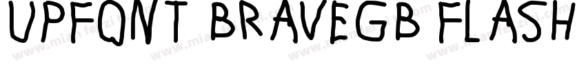 UPFont BraveGB Flash Burst字体转换